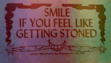 Smile If You Feel Like GIF - Smile If You Feel Like Getting Stoned GIFs