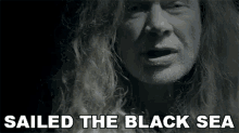 Sailed The Black Sea Dave Mustaine GIF - Sailed The Black Sea Dave Mustaine Megadeth GIFs