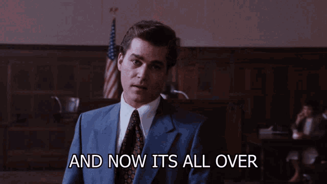 And Now Its All Over Goodfellas GIF - And Now Its All Over Goodfellas Henry Hill - Discover & Share GIFs