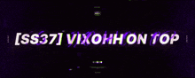 a purple background with the words [ ss37 ] vixohh on top