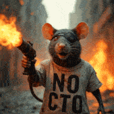 a rat wearing a shirt that says no cto is holding a flamethrower