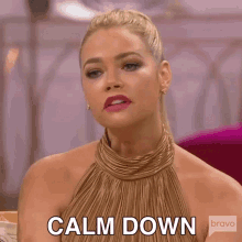 Calm Down Real Housewives Of Beverly Hills GIF - Calm Down Real Housewives Of Beverly Hills Rhobh GIFs