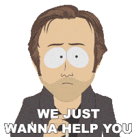We Just Wanna Help You South Park Sticker - We Just Wanna Help You South Park We Are Here To Help Stickers