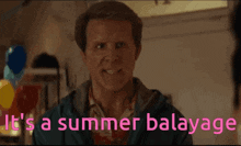 a man is saying it 's a summer balayage in pink letters