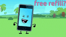 a phone with arms and legs is standing in a field with the words free refill written above it