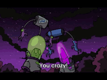 You Crazy GIF - You Crazy Robot Invader Zim GIFs