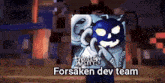 a screenshot of a video game with the words forsaken dev team