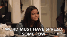 Word Must Have Spread Somehow Rumors GIF - Word Must Have Spread Somehow Rumors Word Travels Fast GIFs
