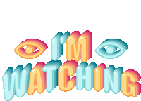Im Watching I Got My Eyes On You Sticker - Im Watching I Got My Eyes On You Im Looking Stickers