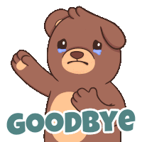 a brown teddy bear with a sad look on his face and the words goodbye below him