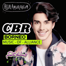 a poster for cbr borneo music of alliance with a smiling young man