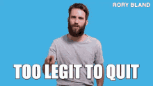 Legit Too Legit To Quit GIF - Legit Too Legit To Quit Rory Bland GIFs