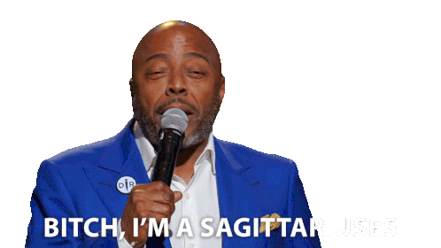 Bitch I’m A Sagittariuses Donnell Rawlings Sticker - Bitch I’m A Sagittariuses Donnell Rawlings A New Day Stickers