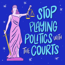 Stop Playing Politics With The Courts Supreme Court GIF - Stop Playing Politics With The Courts Supreme Court Scotus GIFs