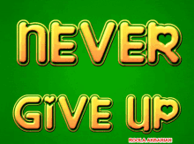 Animated Greeting Card Never Give Up GIF - Animated Greeting Card Never Give Up GIFs