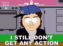I Still Dont Get Any Action Skyler Morse GIF - I Still Dont Get Any Action Skyler Morse South Park GIFs