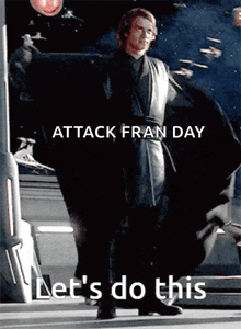 a poster of a man with the words attack fran day on it