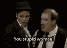 Allo You Stupid Woman GIF - Allo You Stupid Woman GIFs