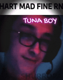 Hartwigsface Tuna Boy GIF - Hartwigsface Tuna Boy Mad Fine Rn GIFs