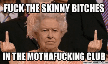 Skinny Bitches At The Club GIF - Fuck The Skinny Bitches Skinny Skinny Bitches GIFs