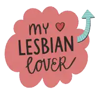 a pink cloud with the words my lesbian lover on it