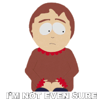 Im Not Even Sure South Park Sticker - Im Not Even Sure South Park Pandemic Special Stickers