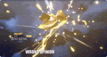 a screenshot of a video game with the words wrong opinion at the bottom