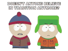 doesnt anyone believe in tradition anyone kyle broflovski stan marsh south park s2e8