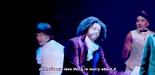 Hamilton Dont Worry GIF - Hamilton Dont Worry Thats One Less Thing To Worry About GIFs