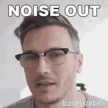 Noise Out Michal Koziol GIF - Noise Out Michal Koziol Biznessrebel GIFs