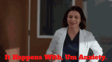 a woman in a lab coat with the words it happens with um anxiety above her