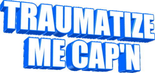 Traumatize Me Captain Animated Text Sticker - Traumatize Me Captain Animated Text Zoom Stickers