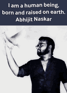 Abhijit Naskar Naskar GIF - Abhijit Naskar Naskar I Am Human GIFs