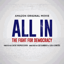 All In The Fight For Democracy Amazon Studios GIF - All In The Fight For Democracy Amazon Studios Documentary GIFs