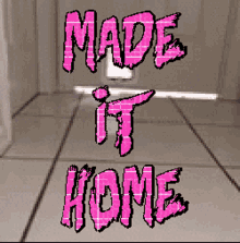 Made It Home GIF
