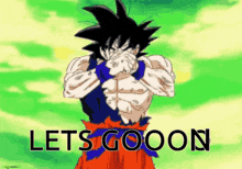 a cartoon of goku covering his face with his hands and the words let 's gooon above him