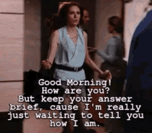 How Are You Good Morning GIF