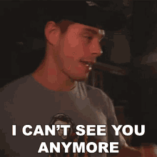 I Cant See You Anymore Tommy G Mcgee GIF - I Cant See You Anymore Tommy G Mcgee Tommy G GIFs