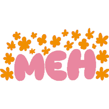 meh eh