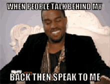 Talking Behind My Back Gossip GIF - Talking Behind My Back Gossip Kanye GIFs