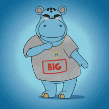 a cartoon hippo is wearing a shirt that says big on it