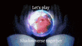 let 's play shadowverse together written on a poster
