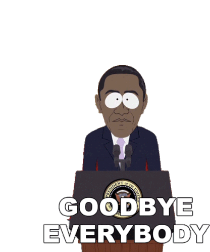 Goodbye Everyone Barack Obama Sticker - Goodbye Everyone Barack Obama South Park Stickers