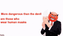 Devil More Dangerous Than The Devil GIF - Devil More Dangerous Than The Devil Are Those Who Wear Human Masks GIFs