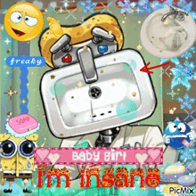 a picture of a cartoon character with a sink head and the words baby girl i 'm insane on the bottom