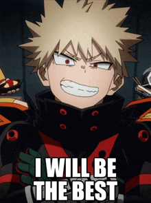 a picture of a cartoon character with the words i will be the best