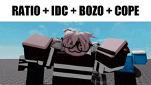 a picture of a girl with the words ratio + idc + bozo + cope