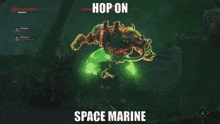 a video game screen with the words hop on space marine on it