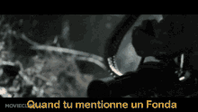 a screen shot of a movie with the words quand tu mentionne un fonda on it