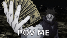 a hand is holding a stack of 100 dollar bills with the caption " pov me "